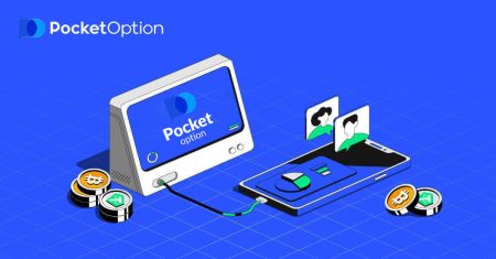 Како да отворите сметка и да повлечете пари од Pocket Option